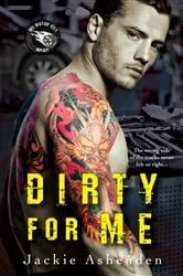 Book cover of Dirty for Me by Jackie Ashenden