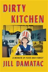 Book cover of Dirty Kitchen by Jill Damatac