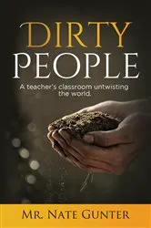 Book cover of Dirty People by Mr. Nate Gunter