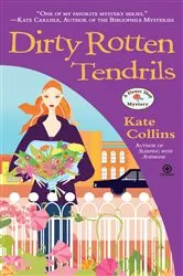 Book cover of Dirty Rotten Tendrils by Kate Collins