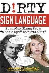 Book cover of Dirty Sign Language by Unknown
