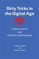 Book cover of Dirty Tricks in the Digital Age (3rd ed.) by Elaine C. Kamarck