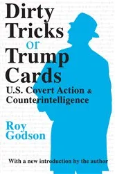 Book cover of Dirty Tricks or Trump Cards by Roy Godson