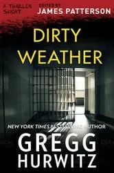 Book cover of Dirty Weather by Gregg Hurwitz