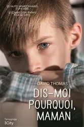 Book cover of Dis-moi pourquoi, maman by David Thomas