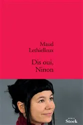 Book cover of Dis oui, Ninon by Maud Lethielleux