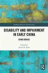 Book cover of Disability and Impairment in Early China by Avital H. Rom