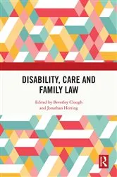 Book cover of Disability, Care and Family Law by Beverley Clough