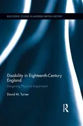 Book cover of Disability in Eighteenth-Century England by David M. Turner