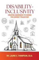 Book cover of Disability-Inclusivity by Thompson, Ed.D., Dr. Laurie E.