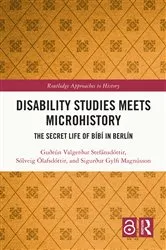 Book cover of Disability Studies Meets Microhistory by Guðrún Valgerður Stefánsdóttir