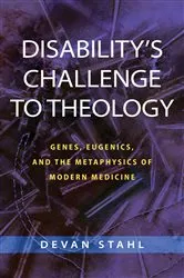 Book cover of Disability's Challenge to Theology by Devan Stahl