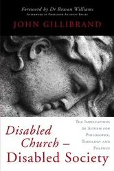 Book cover of Disabled Church - Disabled Society by John Gillibrand