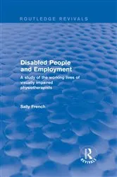 Book cover of Disabled People and Employment by Sally French
