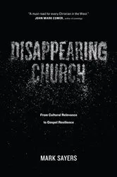 Book cover of Disappearing Church by Mark Sayers