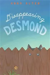Book cover of Disappearing Desmond by Anna Alter