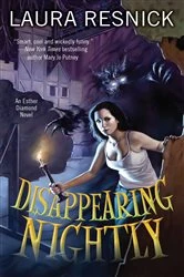 Book cover of Disappearing Nightly by Laura Resnick