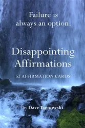 Book cover of Disappointing Affirmations Deck by Unknown