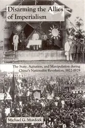 Book cover of Disarming the Allies of Imperialism by Michael G. Murdock