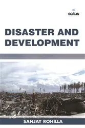 Book cover of Disaster and Development by Sanjay Rohilla