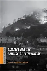 Book cover of Disaster and the Politics of Intervention by Andrew Lakoff
