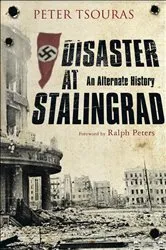 Book cover of Disaster at Stalingrad by Peter Tsouras