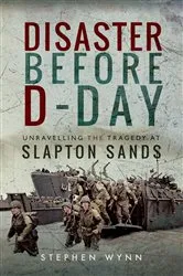Book cover of Disaster Before D-Day by Stephen Wynn