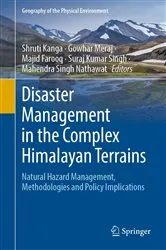 Book cover of Disaster Management in the Complex Himalayan Terrains by Shruti Kanga