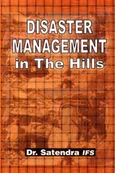 Book cover of Disaster Management in the Hills by . Dr Satendra