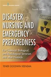 Book cover of Disaster Nursing and Emergency Preparedness (4th ed.) by Tener Goodwin Veenema