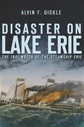 Book cover of Disaster on Lake Erie by Alvin F. Oickle