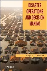 Book cover of Disaster Operations and Decision Making by Roger C. Huder