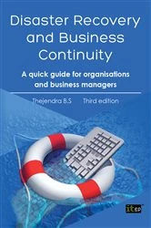 Book cover of Disaster Recovery and Business Continuity (3rd ed.) by Thejendra BS
