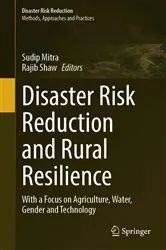 Book cover of Disaster Risk Reduction and Rural Resilience by Sudip Mitra