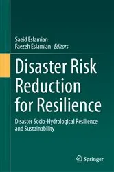 Book cover of Disaster Risk Reduction for Resilience by Saeid Eslamian