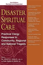 Book cover of Disaster Spiritual Care, 2nd Edition (2nd ed.) by Ashley Sr., MDiv, DMin, DH, Rev. Willard W. C.