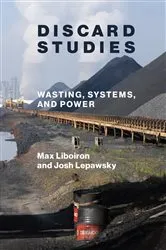 Book cover of Discard Studies by Max Liboiron