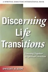 Book cover of Discerning Life Transitions by Dwight H. Judy