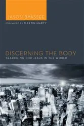Book cover of Discerning the Body by Jason Byassee