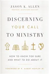 Book cover of Discerning Your Call to Ministry by Jason Allen