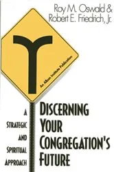 Book cover of Discerning Your Congregation's Future by Unknown