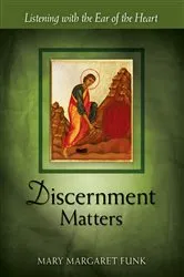 Book cover of Discernment Matters by Mary Margaret Funk