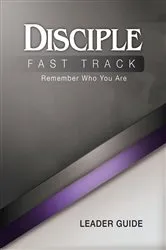Book cover of Disciple Fast Track Remember Who You Are Leader Guide by Susan Wilke Fuquay