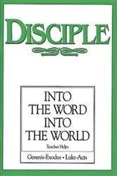 Book cover of Disciple II Into the Word Into the World: Teacher Helps by Duane A. Ewers