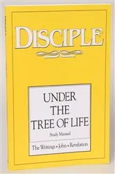 Book cover of Disciple IV Under the Tree of Life: Study Manual by Various