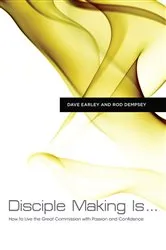 Book cover of Disciple Making Is . . . by Dave Earley