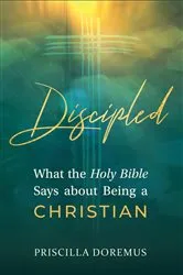 Book cover of Discipled by Priscilla Doremus