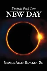 Book cover of Disciples Book One by George Allen Blacken