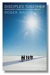 Book cover of Disciples Together by Walton Roger