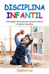 Book cover of Disciplina Infantil by Sophie Lui
